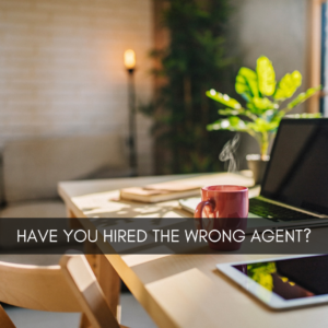 image of a desk with the headline that says have you hired the wrong agent?